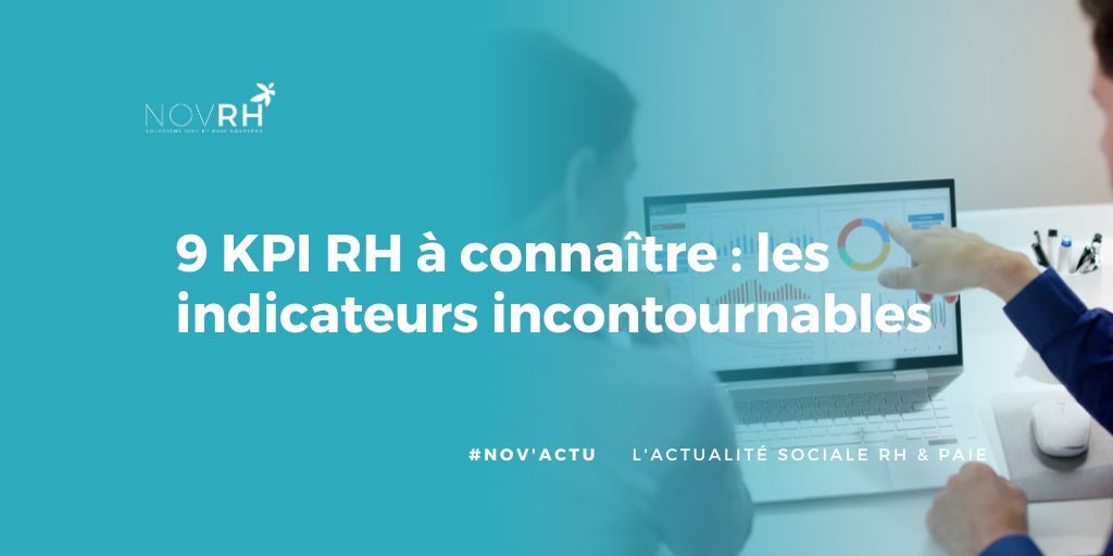 9 KPI RH à connaître : les indicateurs incontournables