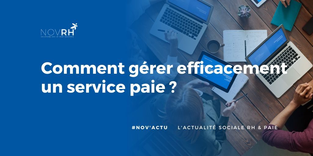 Comment gérer efficacement un service paie ?