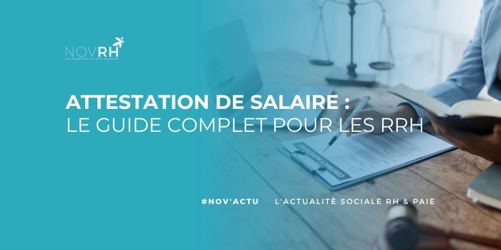 Attestation de salaire : Le guide complet pour les RRH