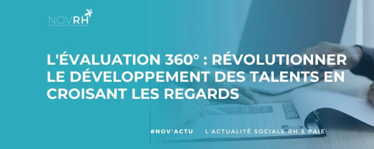L'Évaluation 360° Révolutionner le Développement des Talents en Croisant les Regards